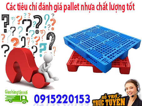 cac-tieu-chi-danh-gia-pallet-nhua-chat-luong-tot