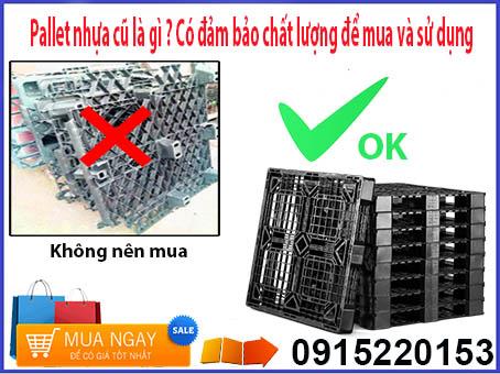 pallet-nhua-cu-la-gi--co-dam-bao-chat-luong-de-mua-va-su-dung-